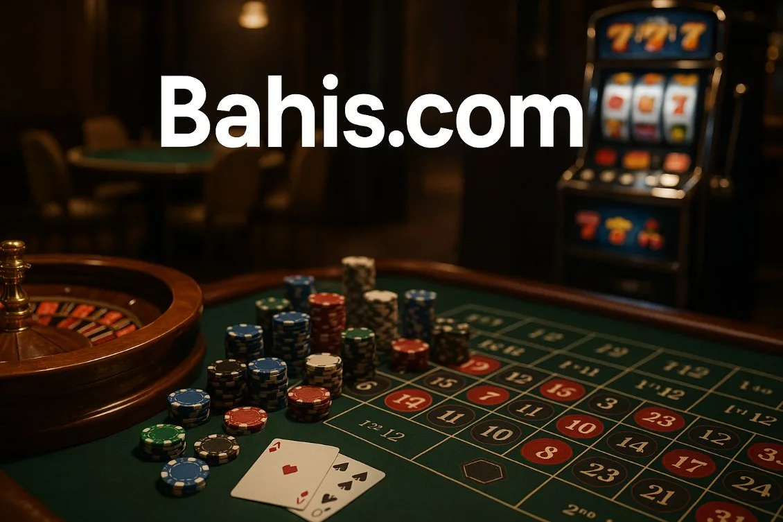 Bahis.com Giriş Linki